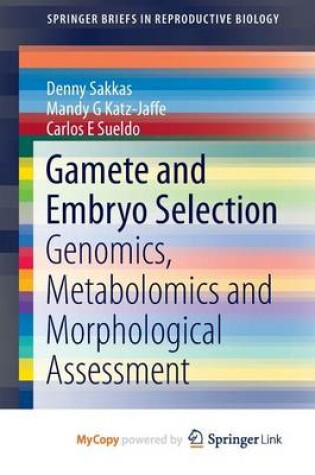 Cover of Gamete and Embryo Selection