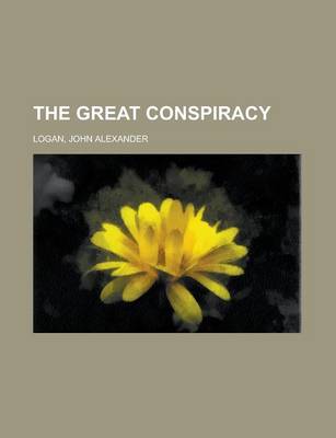 Book cover for The Great Conspiracy Volume 7