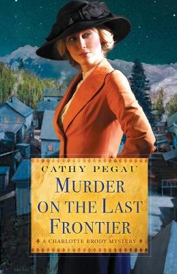 Book cover for Murder On The Last Frontier