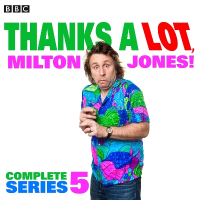 Book cover for Thanks a Lot, Milton Jones! Series 5