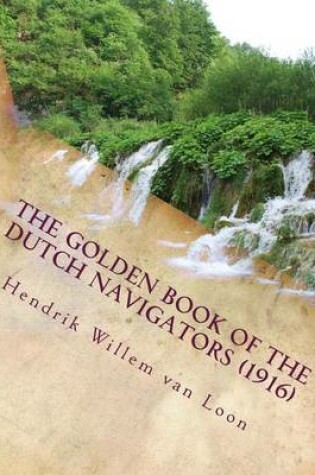 Cover of The golden book of the Dutch navigators (1916)