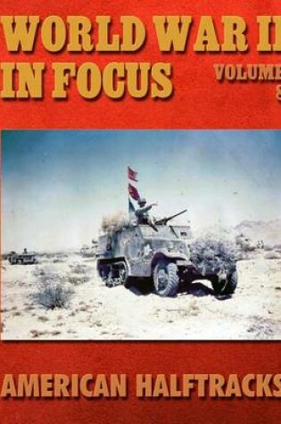 Cover of World War II in Focus Volume 8