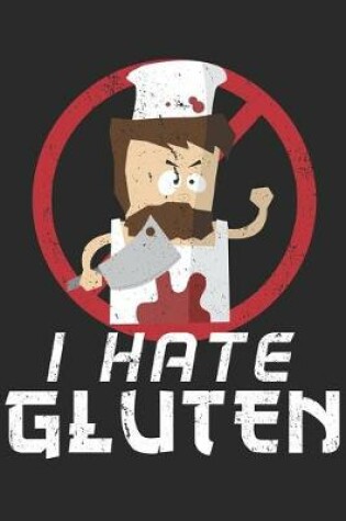 Cover of I Hate Gluten