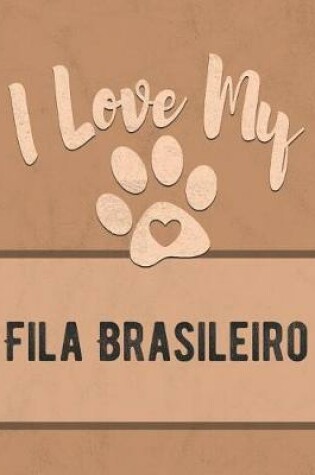 Cover of I Love My Fila Brasileiro