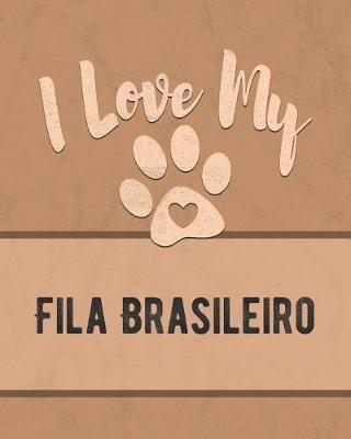Book cover for I Love My Fila Brasileiro