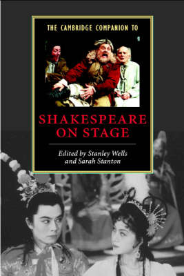 Book cover for The Cambridge Companion to Shakespeare on Stage