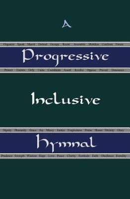 Book cover for A Progressive Inclusive Hymnal