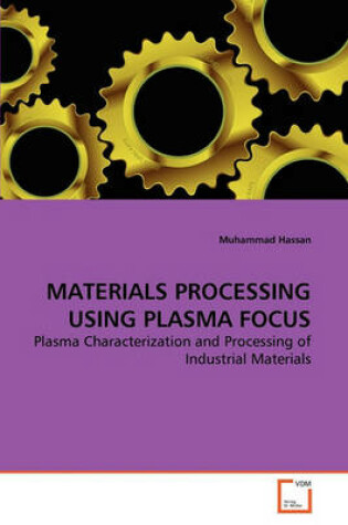 Cover of Materials Processing Using Plasma Focus