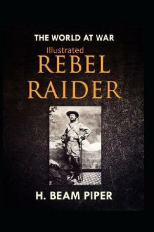 Cover of Rebel Raider Illustrated
