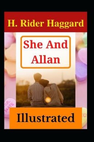 Cover of She and Allan Illustrated