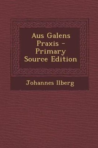 Cover of Aus Galens Praxis