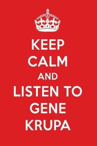 Cover of Keep Calm and Listen to Gene Krupa