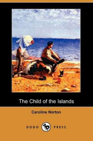 Cover of The Child of the Islands (Dodo Press)