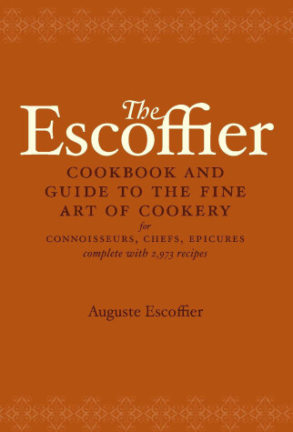 Book cover for The Escoffier Cookbook