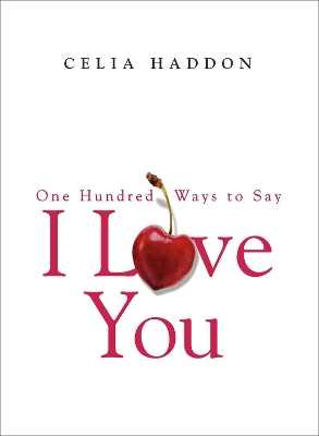 Book cover for One Hundred Ways to Say I Love You