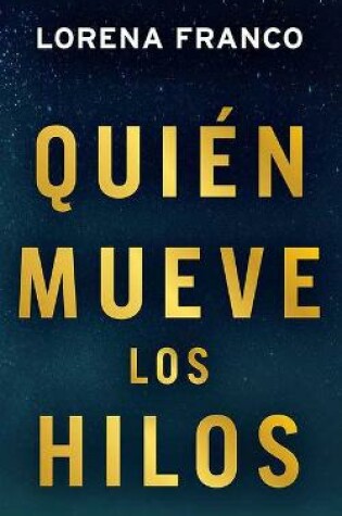 Cover of Qui�n Mueve Los Hilos
