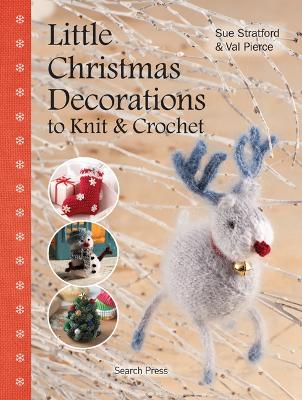 Book cover for Little Christmas Decorations to Knit & Crochet