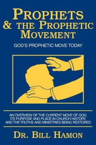 Cover of Prophets and the Phrophetic Movement