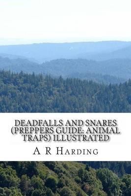 Book cover for Deadfalls and Snares (Preppers Guide