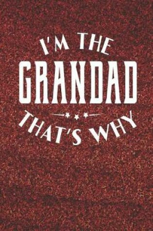 Cover of I'm The Grandad That's Why