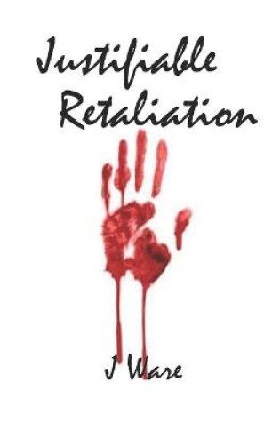 Cover of Justifiable Retaliation