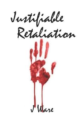 Cover of Justifiable Retaliation