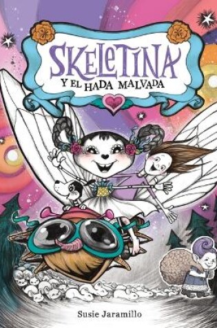 Cover of Skeletina Y El Hada Malvada [Spanish Ed]