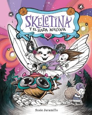 Book cover for Skeletina Y El Hada Malvada [Spanish Ed]