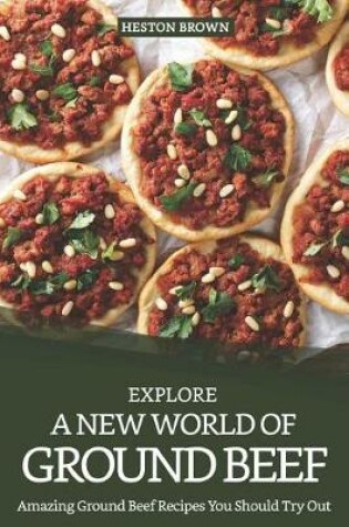 Cover of Explore a New World of Ground Beef