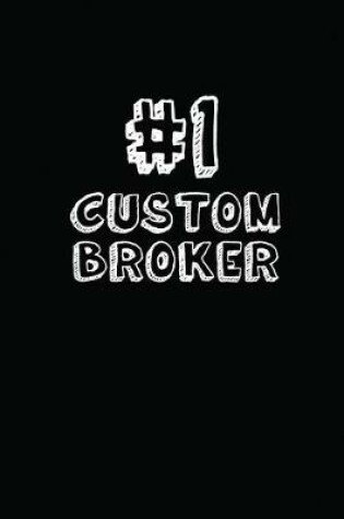 Cover of #1 Custom Broker