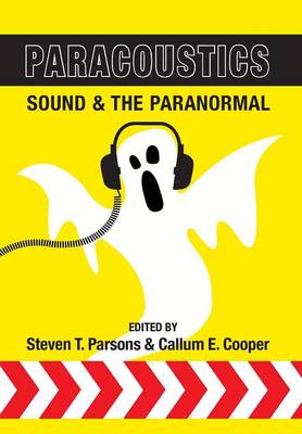 Book cover for Paracoustics: Sound & the Paranormal