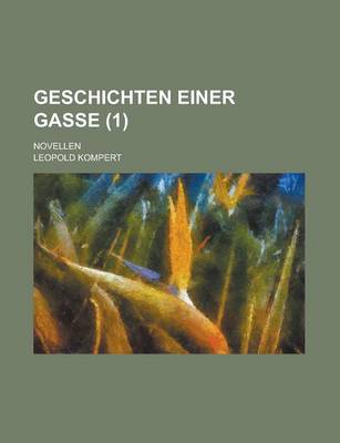 Book cover for Geschichten Einer Gasse; Novellen (1)