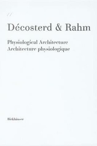 Cover of Decosterd & Rahm Physiological Architecture