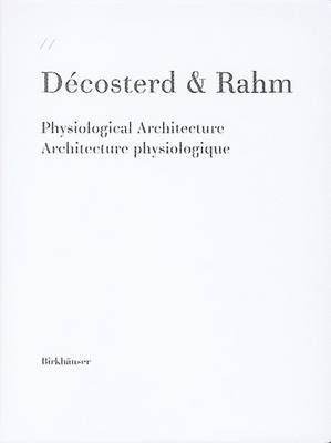 Book cover for Decosterd & Rahm Physiological Architecture