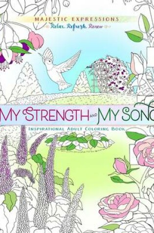 Cover of Adult Coloring Book: My Strength & My Song