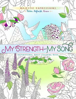 Book cover for Adult Coloring Book: My Strength & My Song