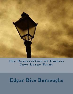 Book cover for The Resurrection of Jimber-Jaw