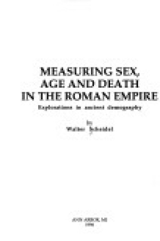 Cover of Measuring Sex, Age and Death in the Roman Empire