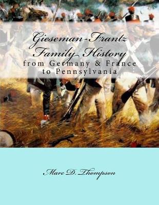 Book cover for Gieseman-Frantz Family History