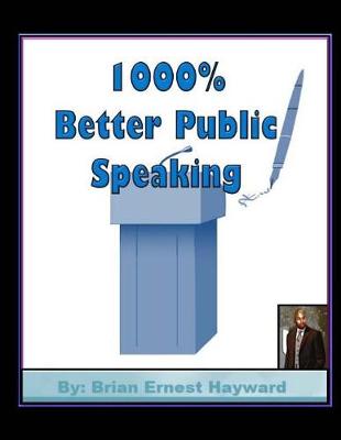 Cover of 1000% Better Public Speaking