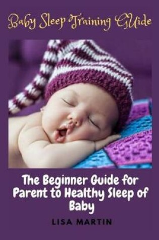 Cover of Baby Sleep Training Guide