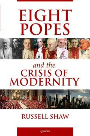 Cover of Eight Popes and the Crisis of Modernity