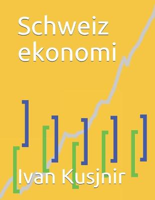 Book cover for Schweiz ekonomi