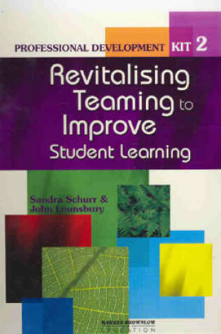 Cover of Revitalizing Teaming to Improve Student Learning