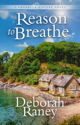 Reason to Breathe by Deborah Raney