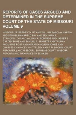 Cover of Reports of Cases Argued and Determined in the Supreme Court of the State of Missouri Volume 9