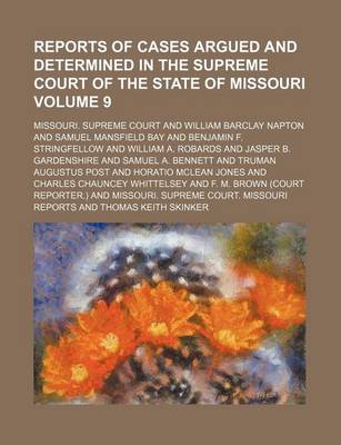 Book cover for Reports of Cases Argued and Determined in the Supreme Court of the State of Missouri Volume 9