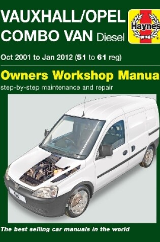 Cover of Vauxhall/Opel Combo Diesel Van (Oct 2001 to Jan 2012) 51 to 61 Haynes Repair Manual