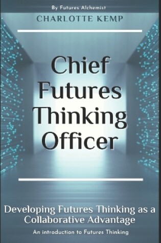 Cover of Chief Futures Thinking Officer