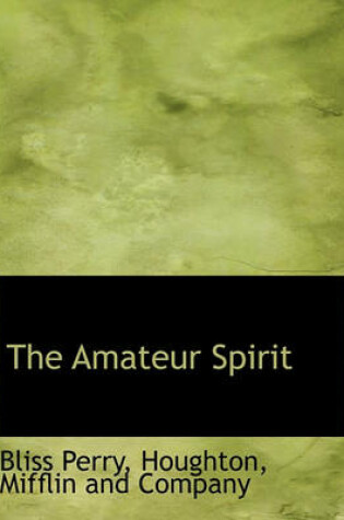 Cover of The Amateur Spirit